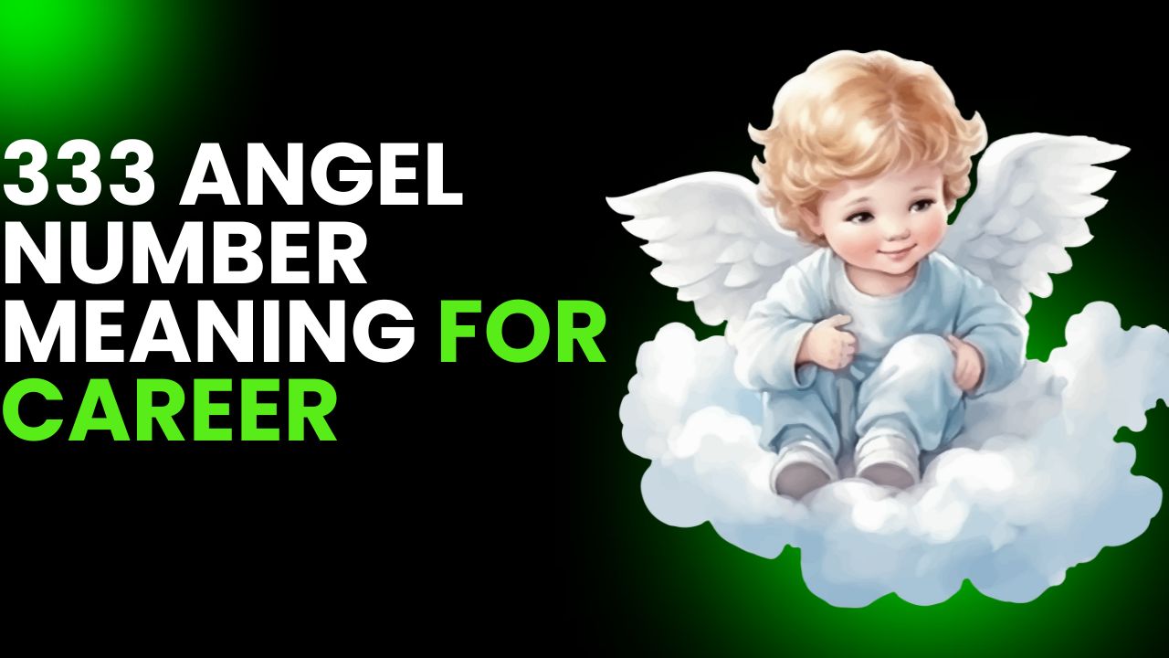 Angel Number 333 Meaning For Career: Fix Yourself